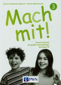 Mach mit! 3 Zeszyt ćwiczeń 6 - Sobańska-Jędrych Joanna, Wachowska Halina - książka