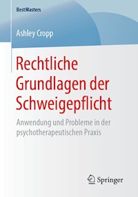 Rechtliche Grundlagen der Schweigepflicht - Ashley Cropp - ebook
