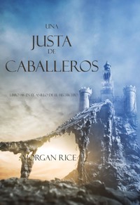 Una Justa de Caballeros (Libro #16 El Anillo del Hechicero) - Rice Morgan - ebook