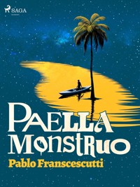 Paella monstruo - Pablo Franscescutti - ebook