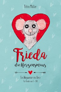 Frieda die Herzensmaus - Petra Möller - ebook