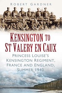 Kensington to St Valery en Caux - Robert Gardner - ebook