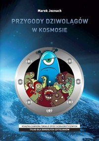 Przygody dziwolągów w kosmosie - Jeznach Marek - książka