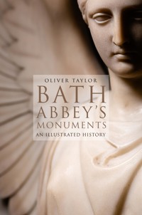 Bath Abbey's Monuments - Oliver Taylor - ebook