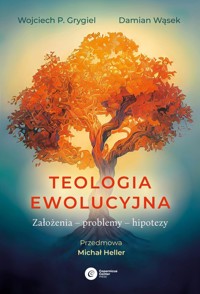 Teologia ewolucyjna - Damian Wąsek, Grygiel Wojciech P. - książka