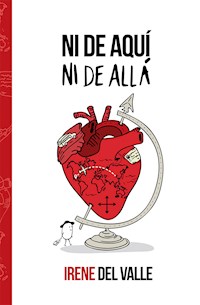 Ni de aquí ni de allá - Irene del Valle - ebook