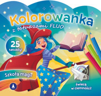 Kolorowanka z tatuażami FLUO Szkoła magii -  - książka
