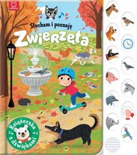 Słucham i poznaję Zwierzęta Książeczka z dźwiękami - Wasilewicz Grażyna - książka