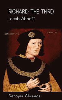 Richard the Third (Serapis Classics) - Jacob Abbott - ebook