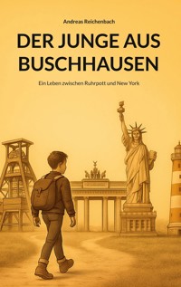 Der Junge aus Buschhausen - Andreas Reichenbach - ebook
