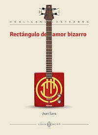 Rectángulo de amor bizarro - Joan Sans - ebook
