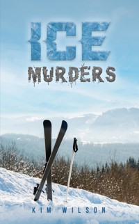 Ice Murders - Kim Wilson - ebook