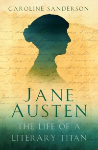 Jane Austen - Caroline Sanderson - ebook