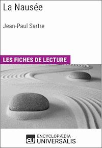 La Nausée de Jean-Paul Sartre - Encyclopaedia Universalis - ebook
