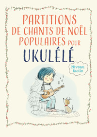 Partitions de chants de Noël populaires pour ukulélé - Joan Capafons Manils - ebook