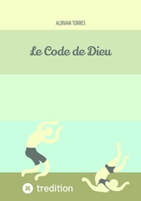 Le Code de Dieu - Aldivan Torres - ebook