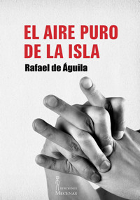 El aire puro de la isla - Rafael De Águila - ebook