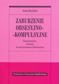 Zaburzenie obsesyjno- kompulsyjne - Anita Bryńska - książka