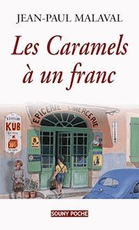 Les Caramels à un franc - Jean-Paul Malaval - ebook