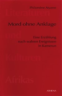 Mord ohne Anklage - Philomène Atyame - ebook
