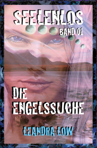 Seelenlos Band 01 - Leandra Low - ebook