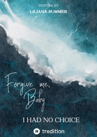 Forgive me, Baby - Liliana Summer - ebook