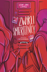Zwykli śmiertelnicy - Erin Jade Lange - ebook + książka