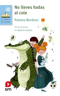 No lleves hadas al cole - Paloma Bordons - ebook