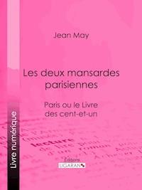 Les deux mansardes parisiennes - Jean May - ebook
