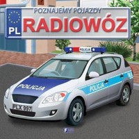 Poznajemy Pojazdy - Radiowóz - zbiorowa praca - książka