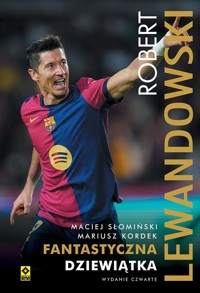 Robert Lewandowski. Fantastyczna 9 - Mariusz Kordek, Maciej Słomiński - ebook + książka