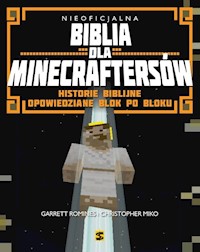 Nieoficjalna Biblia dla Minecraftersów - Garret Romines, Christopher Miko - książka