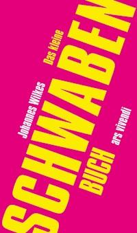 Das kleine Schwaben-Buch - Johannes Wilkes - ebook