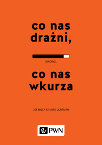 Co nas drażni, co nas wkurza - Flora Lichtman, Joe Palca - książka