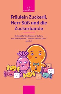 Fräulein Zuckerli, Herr Süß und die Zuckerbande - Katja Schaaf - ebook