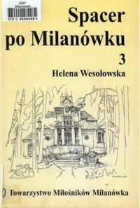 Spacer po Milanówku, t. 3 - Helena Wesołowska - ebook