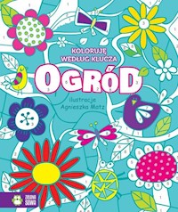 Koloruję według klucza Ogród -  - książka