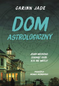 Dom astrologiczny - Jade Carinn - książka