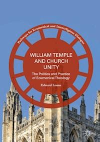 William Temple and Church Unity - Edward Loane - ebook