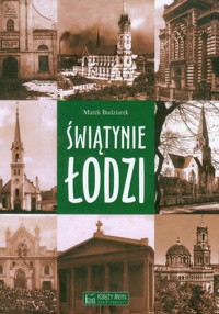 Świątynie Łodzi - Budziarek Marek - książka