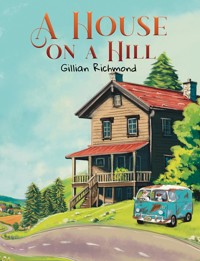 A House on a Hill - Gillian Richmond - ebook
