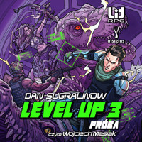 Level Up 3. Próba - Sugralinow Dan - audiobook