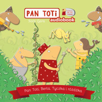 Pan Toti, Berta, Tyczka i różdżka - Gara Sorn - audiobook