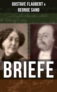 Gustave Flaubert & George Sand: Briefe - Gustave Flaubert - ebook