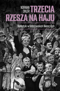 Trzecia Rzesza na haju - Norman Ohler - ebook + książka