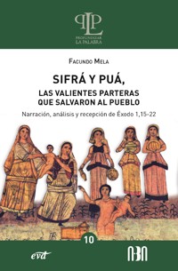Sifrá y Puá, las parteras que salvaron al pueblo - Facundo Mela - ebook