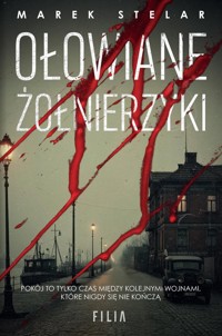 Ołowiane żołnierzyki - Marek Stelar - ebook + audiobook + książka