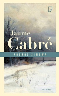 Podróż zimowa - Jaume Cabre - książka