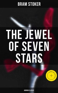 The Jewel of Seven Stars (Horror Classic) - Stoker Bram - ebook