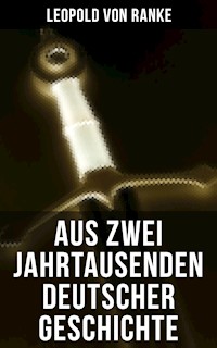 Aus Zwei Jahrtausenden Deutscher Geschichte - Leopold von Ranke - ebook
